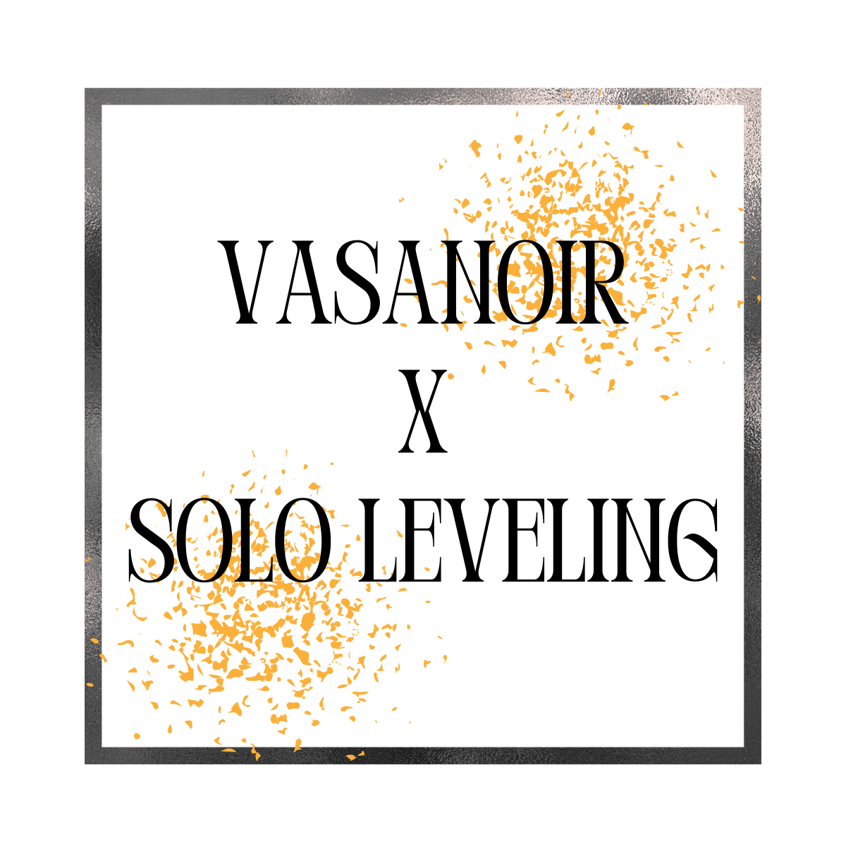 Vasanoir X Solo Leveling